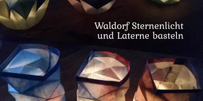 Waldorf Sternenlicht Laterne